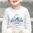 Sixth Grade Team Back To School Graphic Toddler Long Sleeve Tee Sixth Grade Team Back To School Graphic Toddler Long Sleeve Tee