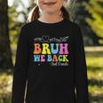 Bruh We Back 3rd Grade Back To School 3rd Grade Girl Graphic Toddler Long Sleeve Tee