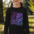 Bruh We Back 4th Graders Back To School Fourth Grade Kids Graphic Toddler Long Sleeve Tee Bruh We Back 4th Graders Back To School Fourth Grade Kids Graphic Toddler Long Sleeve Tee
