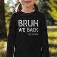 Bruh We Back 5th Grade First Day Of School Back To School Graphic Toddler Long Sleeve Tee Bruh We Back 5th Grade First Day Of School Back To School Graphic Toddler Long Sleeve Tee