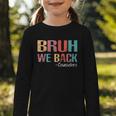 Bruh We Back To School Counselor Vintage Advisor Graphic Toddler Long Sleeve Tee Bruh We Back To School Counselor Vintage Advisor Graphic Toddler Long Sleeve Tee