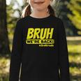 Bruh We'Re Back FUNNY 3rd Grade Back To School Third Grade Graphic Toddler Long Sleeve Tee Bruh We'Re Back FUNNY 3rd Grade Back To School Third Grade Graphic Toddler Long Sleeve Tee