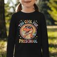 Too Cool For Preschool Dinosaur T-Rex Back To School Graphic Toddler Long Sleeve Tee