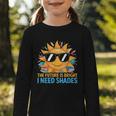 The Future Is Bright I Need Shades Back To School Students Graphic Toddler Long Sleeve Tee