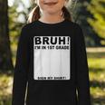 Happy Back To School Boys Girls Bruh Im In 1st Grade Sign My Graphic Toddler Long Sleeve Tee Happy Back To School Boys Girls Bruh Im In 1st Grade Sign My Graphic Toddler Long Sleeve Tee