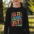 Is It June Yet Back To School Student Groovy Kids Graphic Toddler Long Sleeve Tee Is It June Yet Back To School Student Groovy Kids Graphic Toddler Long Sleeve Tee