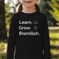 Learn Grow Bismillah – Islamic Back To School Graphic Toddler Long Sleeve Tee
