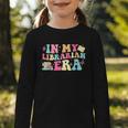 In My Librarian Era Last Day Of School Back To School Graphic Toddler Long Sleeve Tee