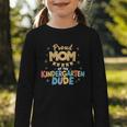 Proud Mom Of The Kindergarten Dude Back To School Graphic Toddler Long Sleeve Tee Proud Mom Of The Kindergarten Dude Back To School Graphic Toddler Long Sleeve Tee
