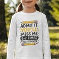 Admit It You'Ll Miss Me 6-7 Times This Summer Back To School Graphic Toddler Long Sleeve Tee Admit It You'Ll Miss Me 6-7 Times This Summer Back To School Graphic Toddler Long Sleeve Tee