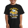 Back To School The Wheels On The Bus Go Round And Round Kids Graphic Kid T-Shirt Back To School The Wheels On The Bus Go Round And Round Kids Graphic Kid T-Shirt