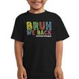 Bruh We Back Assistant Principal Back To School Groovy Graphic Kid T-Shirt Bruh We Back Assistant Principal Back To School Groovy Graphic Kid T-Shirt