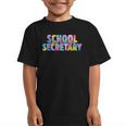 Colorful School Secretary Back To School Rainbow Graphic Kid T-Shirt Colorful School Secretary Back To School Rainbow Graphic Kid T-Shirt