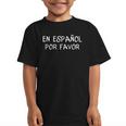 En EspañOl Por Favor Back To School Spanish Teache Graphic Kid T-Shirt