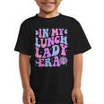 Groovy In My Lunch Lady Era Cafeteria Back To School Graphic Kid T-Shirt Groovy In My Lunch Lady Era Cafeteria Back To School Graphic Kid T-Shirt