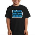 I'm Just Here For Recess Back To School Boys First Day Graphic Kid T-Shirt I'm Just Here For Recess Back To School Boys First Day Graphic Kid T-Shirt