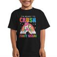 I'm Ready To Crush First Grade Unicorn Back To School Girls Graphic Kid T-Shirt I'm Ready To Crush First Grade Unicorn Back To School Girls Graphic Kid T-Shirt