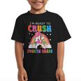 I'm Ready To Crush Fourth Grade Unicorn Back To School Girls Graphic Kid T-Shirt