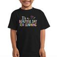 It's A Beautiful Day For Learning Back To School Graphic Kid T-Shirt It's A Beautiful Day For Learning Back To School Graphic Kid T-Shirt