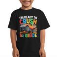 Kids I'm Ready To Crush 1st Grade Shirt Back To School Boy Graphic Kid T-Shirt