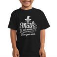 Do Math Not Magic Show Your Work Back To School Graphic Kid T-Shirt Do Math Not Magic Show Your Work Back To School Graphic Kid T-Shirt