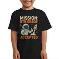 Mission Fifth 5th Grade Accepted Astronaut Back To School Graphic Kid T-Shirt Mission Fifth 5th Grade Accepted Astronaut Back To School Graphic Kid T-Shirt