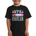 VPK Just Got Way Cooler First Day Of VPK Back To School VPK Graphic Kid T-Shirt VPK Just Got Way Cooler First Day Of VPK Back To School VPK Graphic Kid T-Shirt