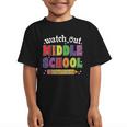 Watch Out Middle School Here I Come Back To School Graphic Kid T-Shirt Watch Out Middle School Here I Come Back To School Graphic Kid T-Shirt