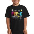 Watch Out Pre-K Here I Come Back To School Boys Girls Kids Graphic Kid T-Shirt Watch Out Pre-K Here I Come Back To School Boys Girls Kids Graphic Kid T-Shirt
