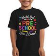 Watch Out Preschool Here I Come Back To School Future Class Graphic Kid T-Shirt