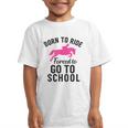 Born To Riding Forced To Go To School Back To School Graphic Kid T-Shirt