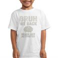 Bruh We Back Brain Red Activated Back To School Performance Graphic Kid T-Shirt