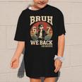Back To School Bruh We Back 2nd Grade 6 7 First Day School Graphic Kid T-Shirt
