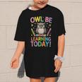 Back To School First Day Of School Owl Be Learning Today Graphic Kid T-Shirt