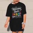 Welcome Back I'm Glad You'Re Here Back To School First Day Graphic Kid T-Shirt Welcome Back I'm Glad You'Re Here Back To School First Day Graphic Kid T-Shirt