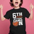 6th Grade Game On Back To School Basketball Boy Sixth Grade Graphic Kid T-Shirt