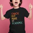 Chaos But Make It Academic Retro Back To School Graphic Kid T-Shirt Chaos But Make It Academic Retro Back To School Graphic Kid T-Shirt