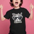 Too Cool For School Sunglasses First Day Back To School Graphic Kid T-Shirt