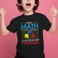 Dear Math Solve Your Own Problems Back To School Graphic Kid T-Shirt Dear Math Solve Your Own Problems Back To School Graphic Kid T-Shirt