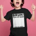 Happy Back To School Boys Girls Bruh Im In 1st Grade Sign My Graphic Kid T-Shirt Happy Back To School Boys Girls Bruh Im In 1st Grade Sign My Graphic Kid T-Shirt