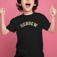 Hebrew Jewish Hebrew Calligraphy College Back To School Graphic Kid T-Shirt Hebrew Jewish Hebrew Calligraphy College Back To School Graphic Kid T-Shirt