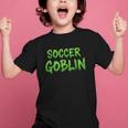 Soccer Goblin Back To School Soccer Player Game Gear Graphic Kid T-Shirt Soccer Goblin Back To School Soccer Player Game Gear Graphic Kid T-Shirt