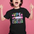 VPK Just Got Way Cooler First Day Of VPK Back To School VPK Graphic Kid T-Shirt VPK Just Got Way Cooler First Day Of VPK Back To School VPK Graphic Kid T-Shirt