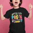 Watch Out Pre-K Here I Come Kinder Back To School Pre-K Kids Graphic Kid T-Shirt Watch Out Pre-K Here I Come Kinder Back To School Pre-K Kids Graphic Kid T-Shirt