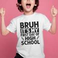 Bruh It's My First Day Of High School Back To School Graphic Kid T-Shirt