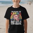 5th Grade Kids Axolotl Questions Back To School Graphic Kid T-Shirt
