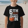 6th Grade Game On Back To School Basketball Boy Sixth Grade Graphic Kid T-Shirt