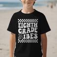 8th Eighth Grade Vibes 1st Back To School Checkerboard Crew Graphic Kid T-Shirt 8th Eighth Grade Vibes 1st Back To School Checkerboard Crew Graphic Kid T-Shirt
