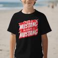 Always A Mustang Back To School Spirit R Graphic Kid T-Shirt Always A Mustang Back To School Spirit R Graphic Kid T-Shirt
