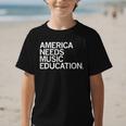 America Needs Music Education Advocacy Back To School Graphic Kid T-Shirt America Needs Music Education Advocacy Back To School Graphic Kid T-Shirt